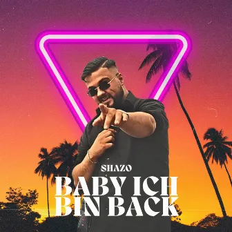 Baby ich bin back by SHAZO