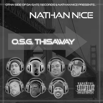 O.S.G. ThisAway by Nathan N!ce