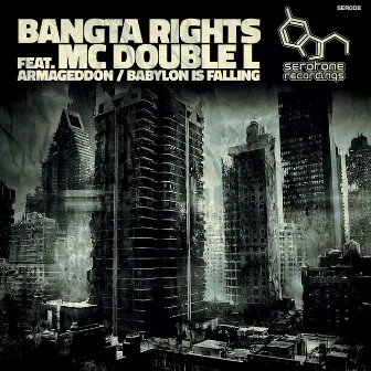 Armageddon // Babylon Is Falling by Bangta Rights