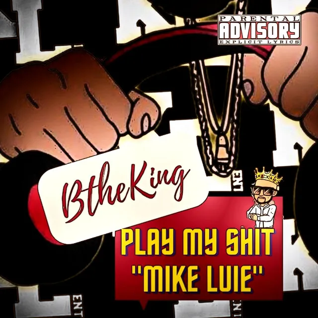 Play My Shit Mike Luie