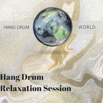 Hang Drum Relaxation Session by Hang Drum World