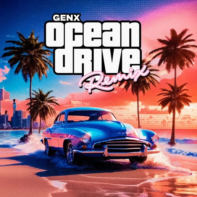 Ocean Drive - Remix