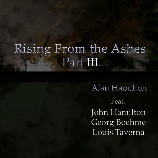 Rising From the Ashes Part III