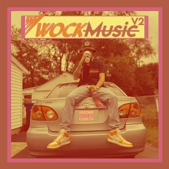 WockMusic V2 by P$T Carti