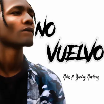 No Vuelvo by Melex