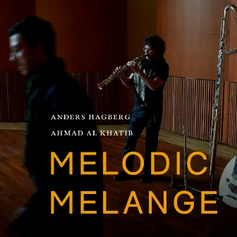 Melodic Melange by Anders Hagberg