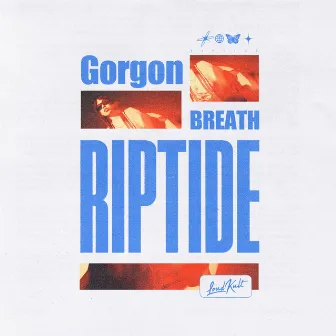 Riptide by Gorgon Breath