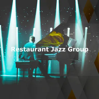 Restaurant Jazz Group by Restaurant Jazz Klassiker