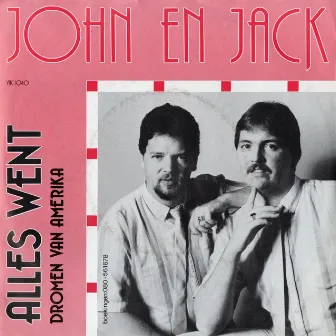 Alles Went by John en Jack