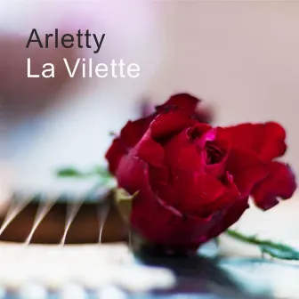 La Vilette by Arletty