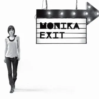 Exit by Monika