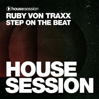 Step on the Beat by Ruby Von Traxx