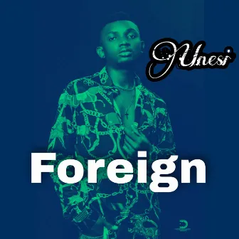 Foreign by Unique