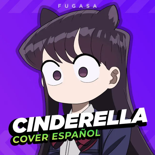 Cinderella (Komi San) [Komi Can't Communicate]