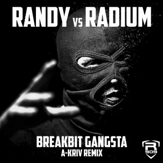 Breakbit Gangsta by Randy