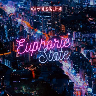 Euphoric State by OV3RSUN