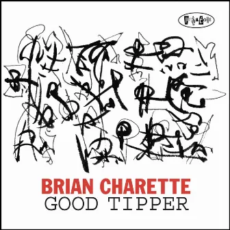 Good Tipper by Brian Charette