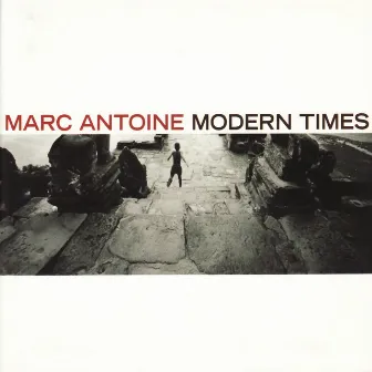 Modern Times by Marc Antoine