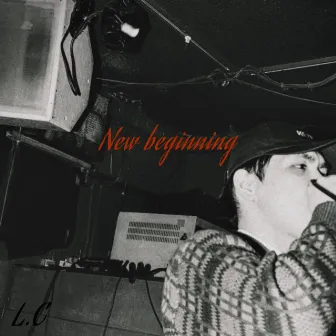 New beginning by L.C