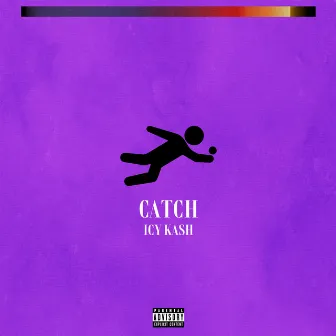 Catch by Icy Kash