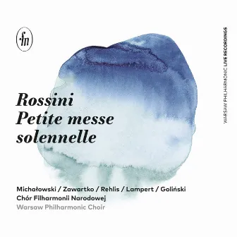 Rossini - Petite messe solennelle by Andrzej Lampert