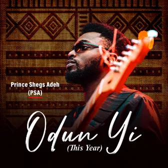 Odun Yi by Prince Shegs Adeh