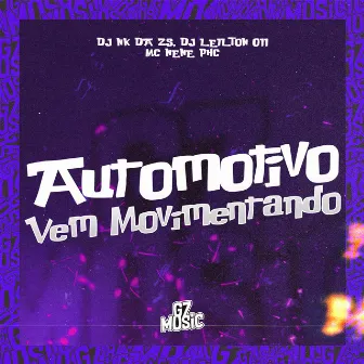 Automotivo-Vem Movimentando by DJ NK da ZS