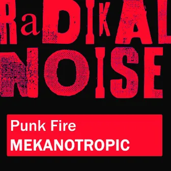 Mekanotropic by Punk Fire