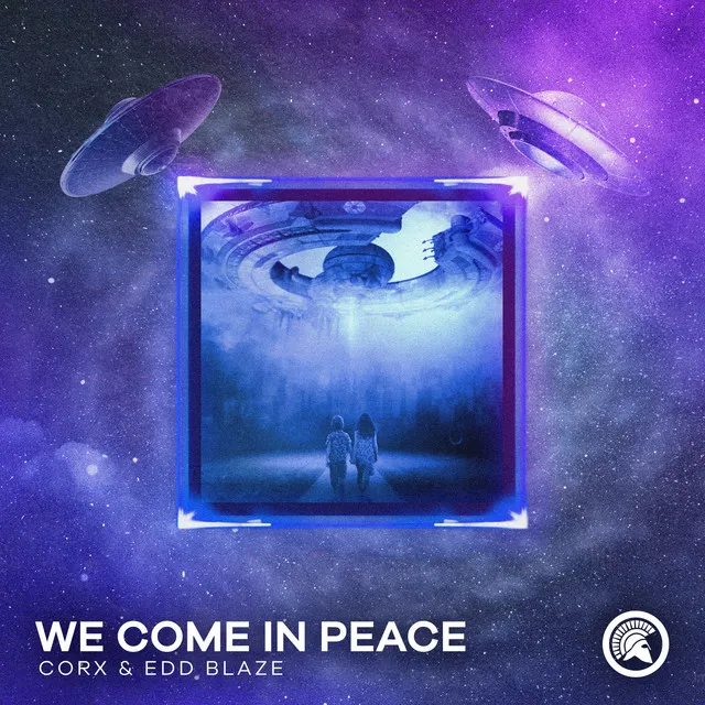 We Come In Peace