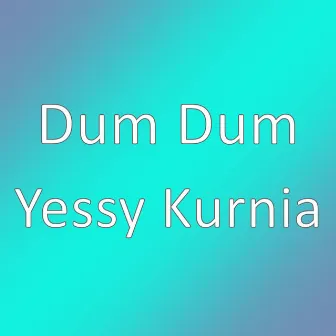 Yessy Kurnia by Dum Dum