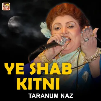 Ye Shab Kitni - Single by Taranum Naz