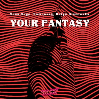 Your Fantasy by Sean Sago