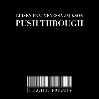 Push Through by Luisen