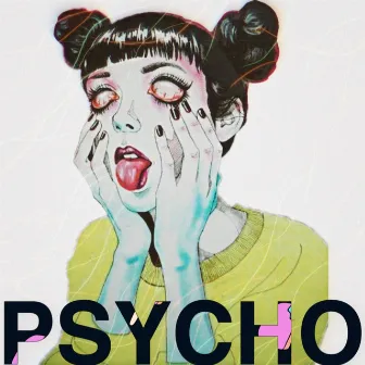 Psycho by JuJu Mad Scientist