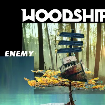 Enemy by Woodship