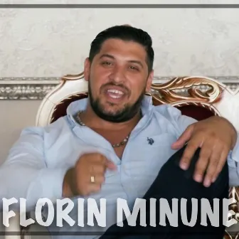 Florin Minune Și Prietenii by Florin Minune