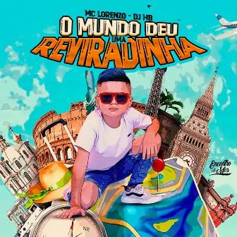 O Mundo Deu uma Reviradinha by DJ HB