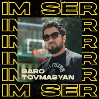 Im Ser by Saro Tovmasyan