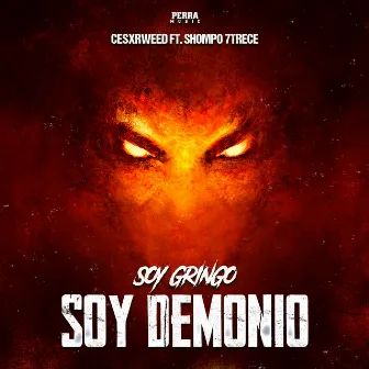 Soy Gringo Soy Demonio by Cesxrweed