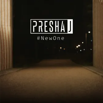 New One by Presha J