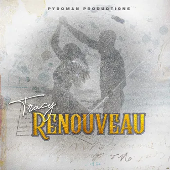 Renouveau by Tracy