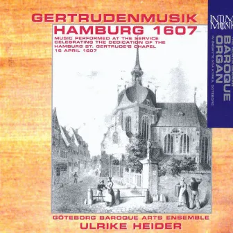 Gertrudenmusik Hamburg 1607 by Ulrike Heider