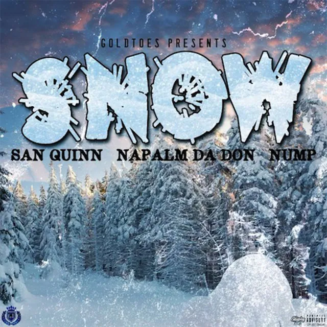 Snow (feat. Napalm Da Don & Nump)