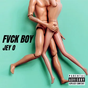 Fvck Boy by Jey O