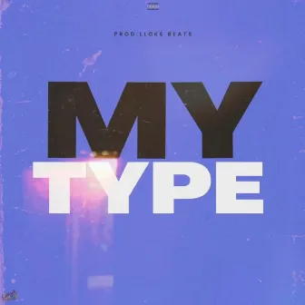 My Type by Montana Lee