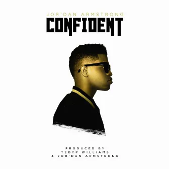 Confident by Jor'dan Armstrong