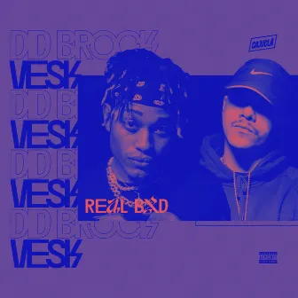 Real BXD (feat. Caju Clã) by Vesk