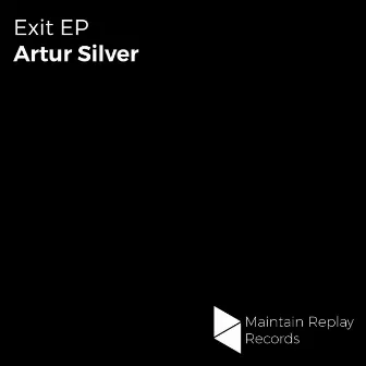 Exit EP by Artur Silver