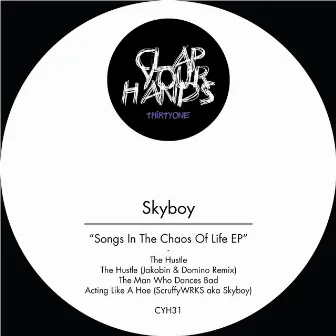 Songs in the Chaos of Life EP by Skyboy