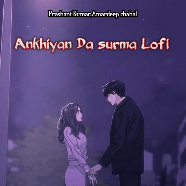 Ankhiyan Da Surma Lofi